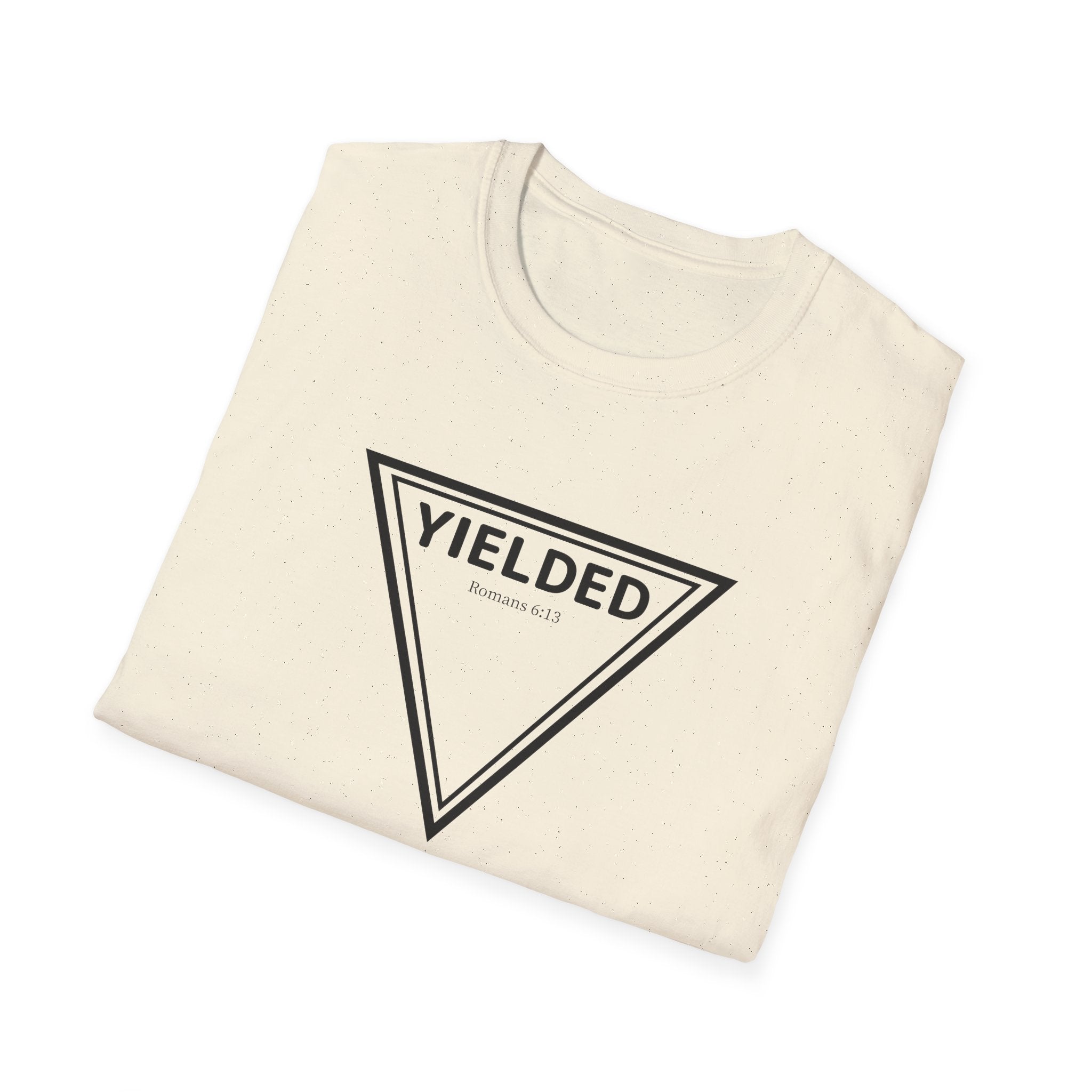 Yielded To... Unisex Softstyle T-Shirt - Stay In Spirit Shop