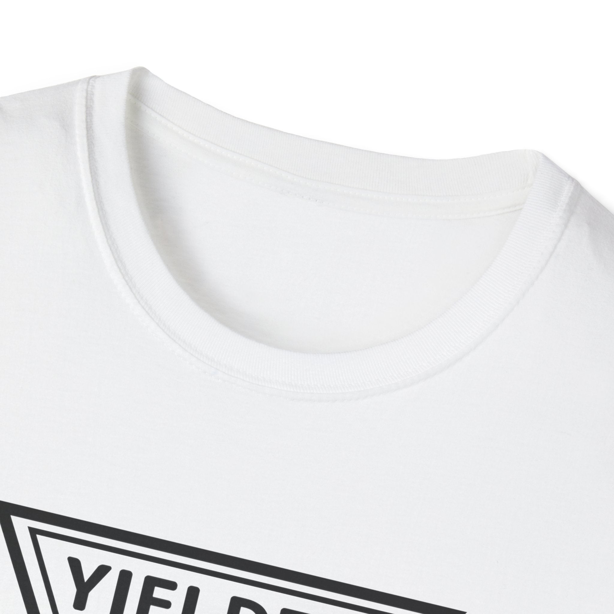 Yielded To... Unisex Softstyle T-Shirt - Stay In Spirit Shop