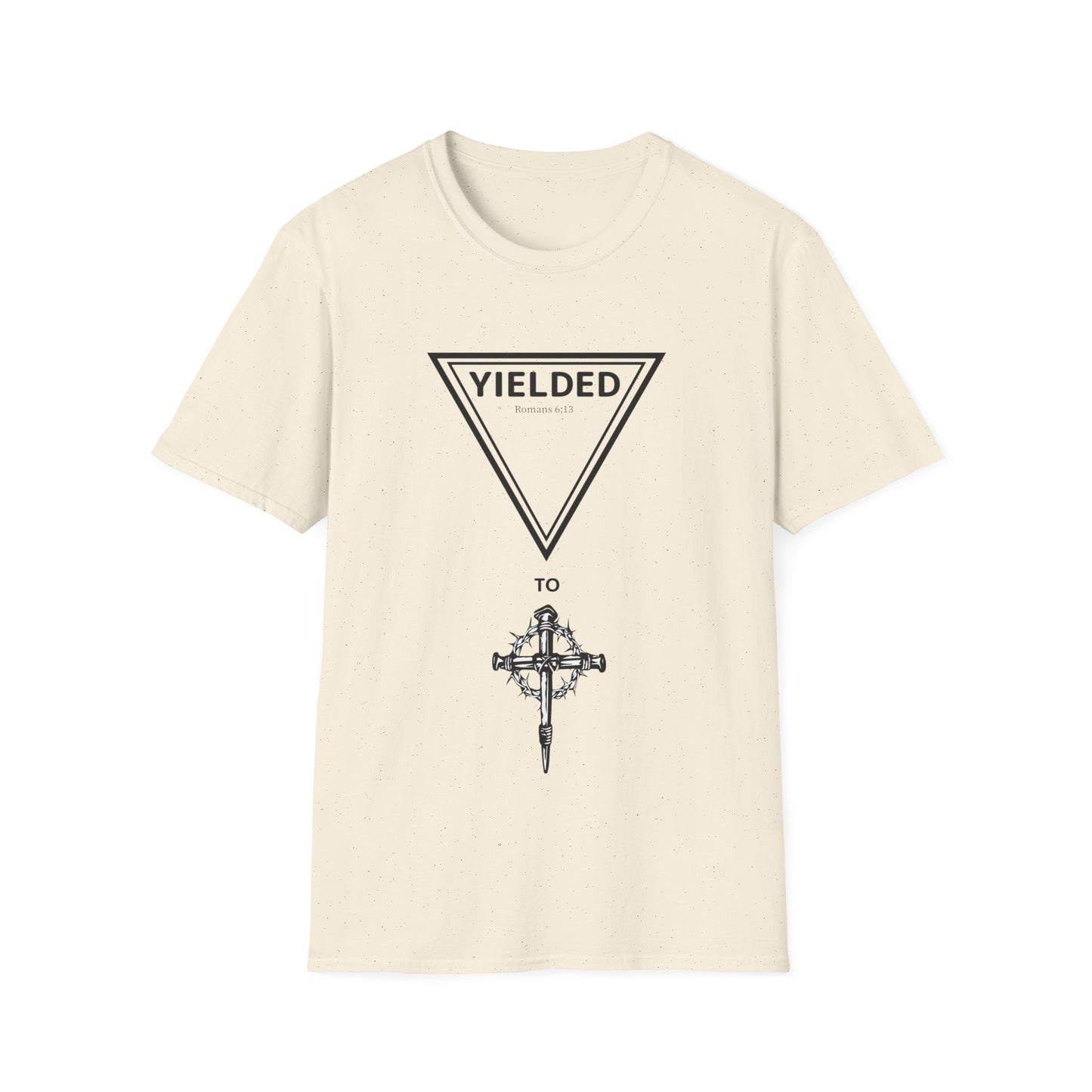 Yielded To... Unisex Softstyle T-Shirt - Stay In Spirit Shop