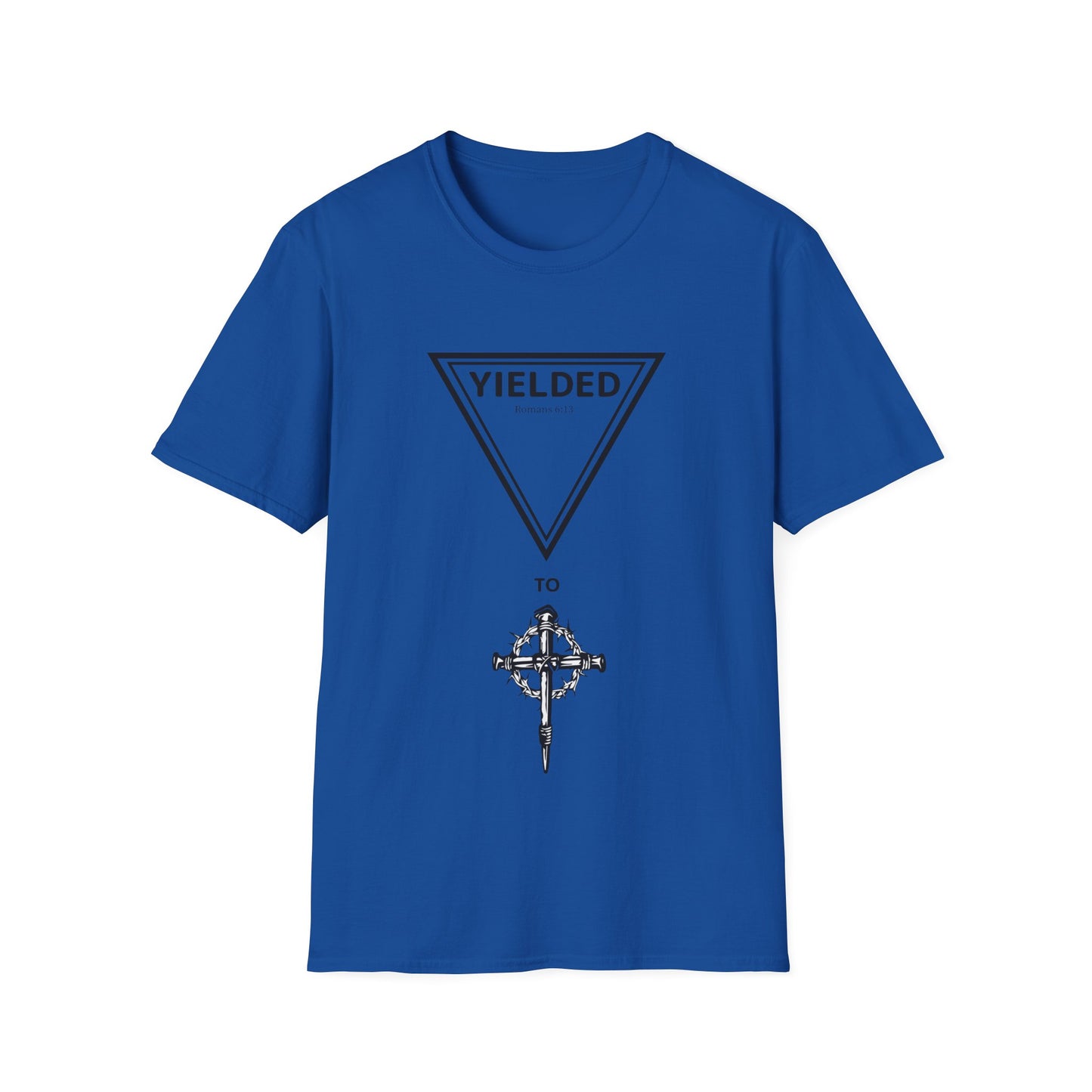 Yielded To... Unisex Softstyle T-Shirt - Stay In Spirit Shop