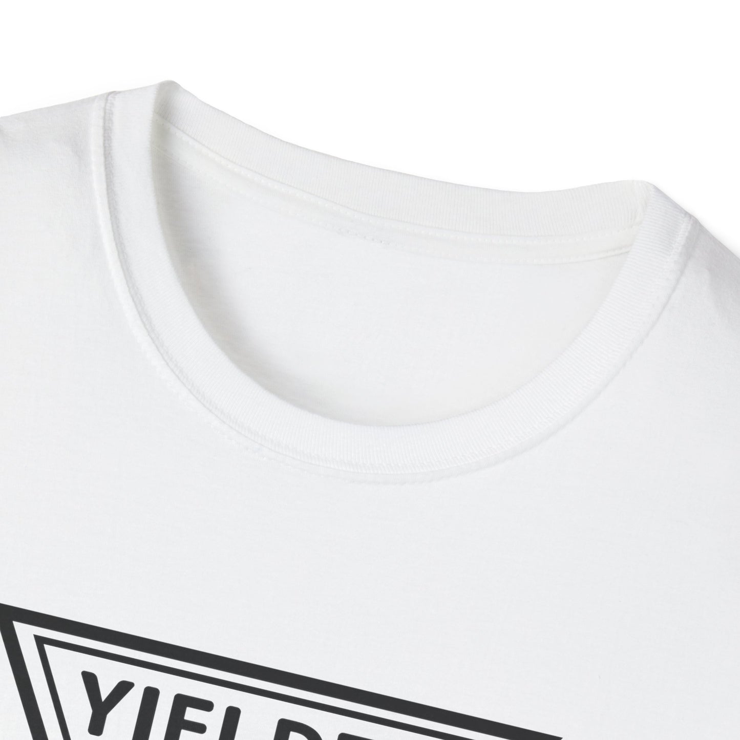 Yielded To... Unisex Softstyle T-Shirt - Stay In Spirit Shop