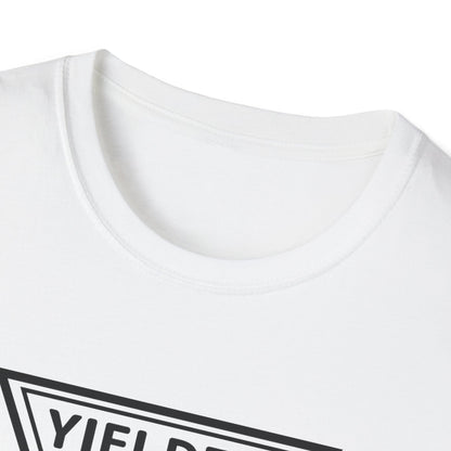 Yielded To... Unisex Softstyle T-Shirt - Stay In Spirit Shop