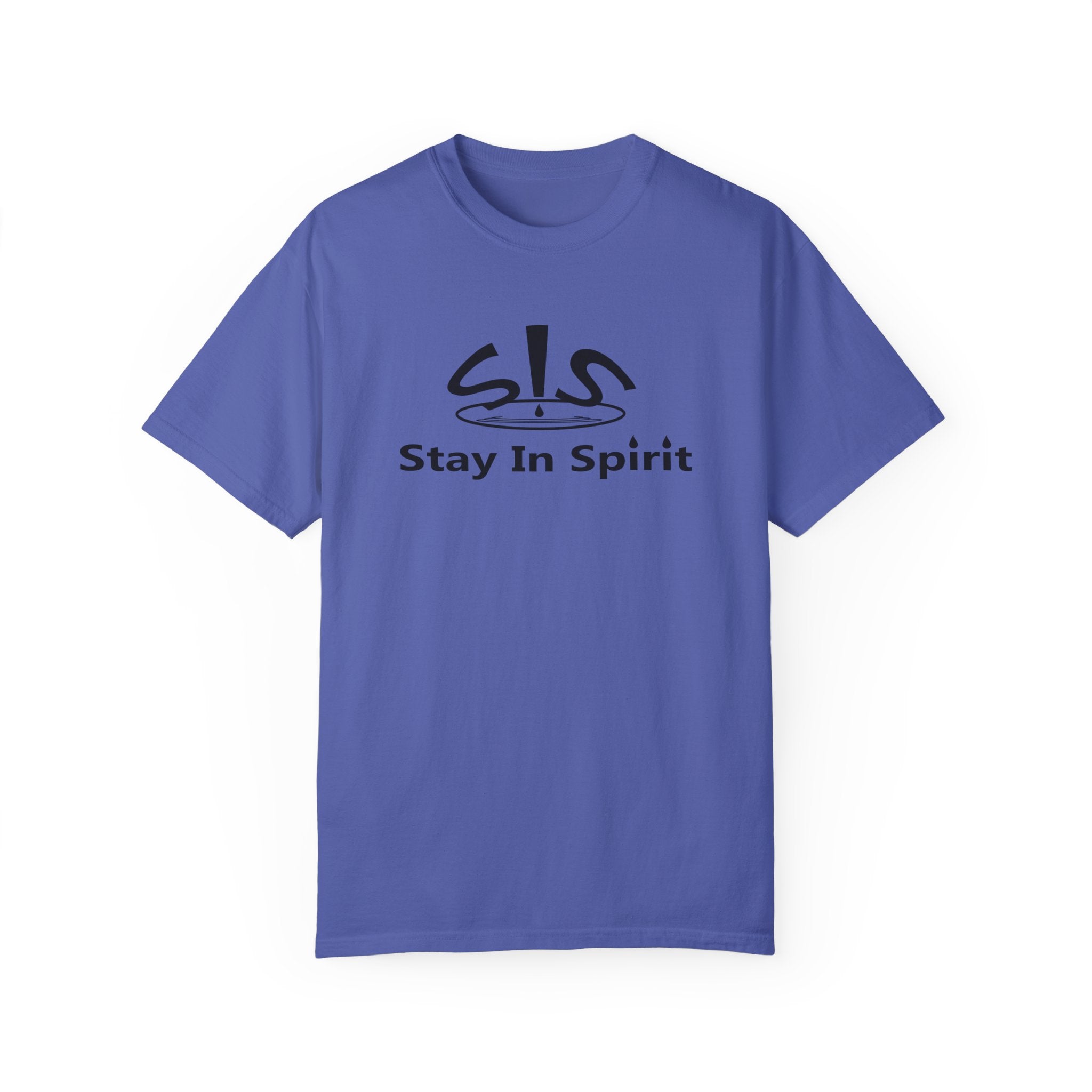 Stay In Spirit Unisex Garment-Dyed T-shirt - Stay In Spirit Shop