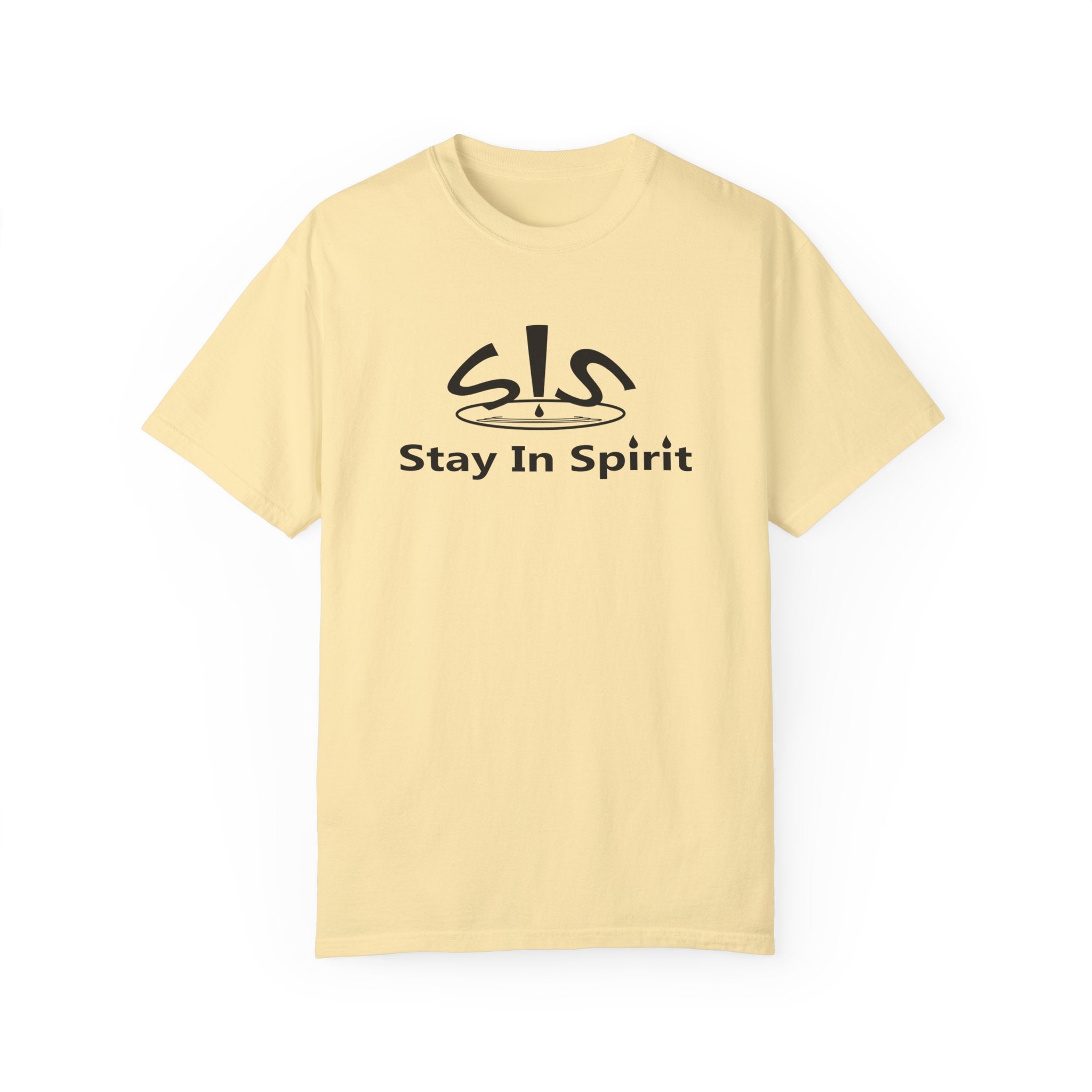 Stay In Spirit Unisex Garment-Dyed T-shirt - Stay In Spirit Shop